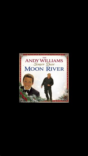 MOON RIVER: The Andy Williams Singer Dude