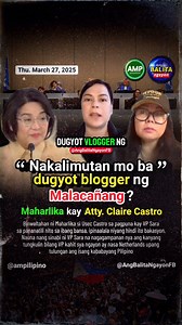 “NAKALIMUTAN MO BA DUGYOT BLOGGER NG MALACAÑANG?” - Maharlika kay PCO USec Atty. Claire Castro Binatikos ng social media personality na si Maharlika si Presidential Communications Office (PCO) Undersecretary Claire Castro matapos nitong punahin ang pananatili ni Vice President Sara Duterte sa Netherlands. Iginiit ni Maharlika na hindi bakasyon ang dahilan ng biyahe ng Bise Presidente. Sa isang press briefing noong Marso 26, sinabi ni Usec Castro na mas inuuna umano ni VP Sara ang pagpunta sa abr