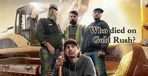 Who Died on 'Gold Rush'?