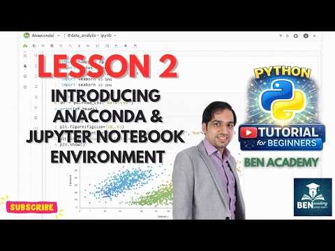 Python for beginners - Lesson 2: Introduction to working environment of Anaconda & Jupyter Notebook