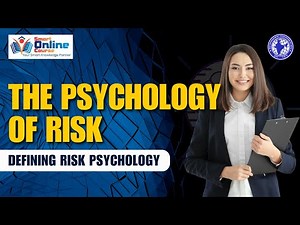 The Psychology of Risk | Why Understanding Risk Psychology is Crucial for Better Decisions