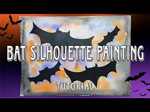 Bat Silhouette Painting- Tutorial by Mr. C