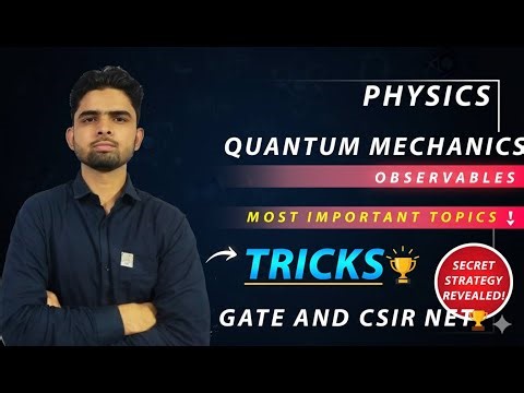 Quantum Mechanics: Master Observables in Minutes | GATE & CSIR NET Tricks #physics