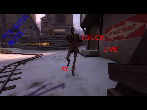 TF2 PLAYING AGAINST BOTS (live)