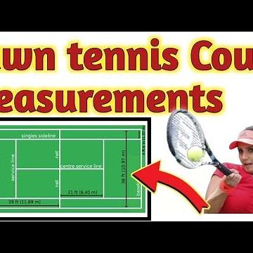 lawn tennis court dimensions / measurements / lawn tennis game