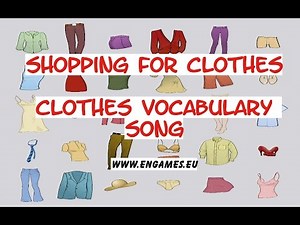 Clothes vocabulary song - Shopping for Clothes
