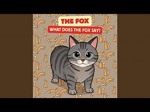 The Fox (What Does the Fox Say)