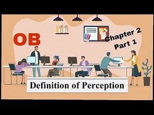 OB Chapter 2 #1 Perception University
