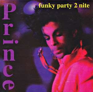 Prince - Funky Party 2 Nite