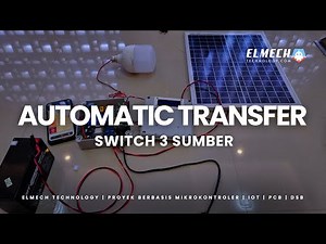 #2489 AUTOMATIC TRANSFER SWITCH (ATS) 3 SUMBER UNTUK LAMPU PENERANGAN BERBASIS IOT DAN ANDROID