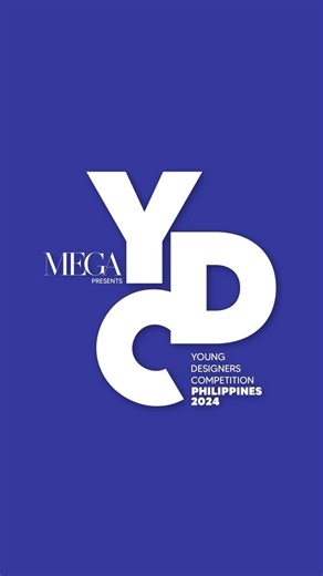 Welcome to the YOUNG DESIGNER COMPETITION 2024 CHANNEL 🇵🇭 | Mega Magazine