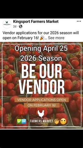 Vendor applications for 2026 season available February 16! 🎉Before applying review the Vendor Handbook, found here: https://kingsportfarmersmarket.org/vendors/ . This handbook lists the market’s policies regarding what types of vendors are eligible to sell at the market, as well as what kind of documentation you might need. The 2026 market season begins Saturday, April 25. Stay tuned for more details! 👋🙂 | Kingsport News Free Media :: Kingsport.ME