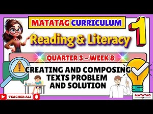 GRADE 1 READING & LITERACY 1 QUARTER 3 WEEK 8 MATATAG CREATING & COMPOSING TECTS PROBLEM & SOLUTION