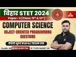 Bihar STET 2024 Computer Science Paper 2 Object-oriented programming By Vivek Pandey Sir #18