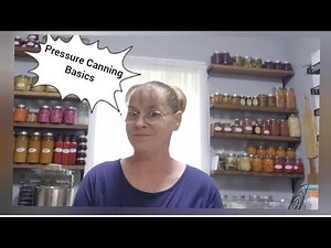 Pressure canning basics from start to end and everything in between..sharing tips along the way..