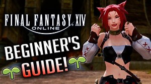 A Beginner’s Guide To Final Fantasy XIV