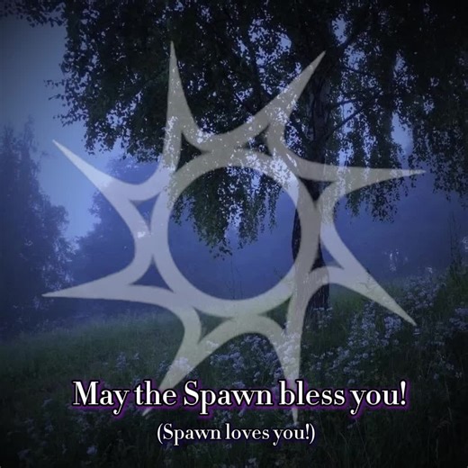Embracing the Love of the Spawn: A Message of Thanks