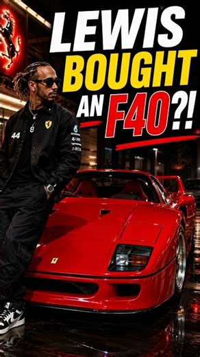Lewis Hamilton Buys a F40