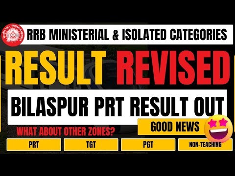 RRB CEN 07/2024 Bilaspur PRT Result Revised | Cutoff Released | Important Good News