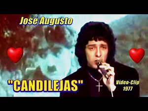 JOSÉ AUGUSTO - CANDILEJAS ''Vídeo-Clip 1977''