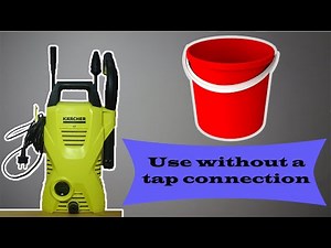 How to use pressure washer without Tap connection.