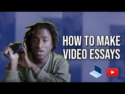 How To Make Video Essays That People Watch (Start to Finish)