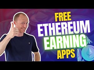 Free Ethereum Earning Apps – 7 Legit Options (REAL Methods)
