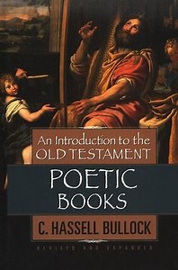 An Introduction to the Old Testament Poetic Books, Revised and Expanded