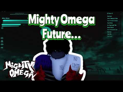 Mighty Omega Future