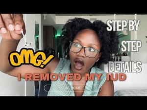 Shocking: DIY IUD removal at home | STORY TIME on how I removed my IUD at home