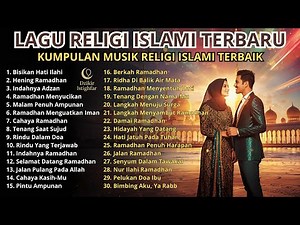 Koleksi Lagu Islami Populer 🌙 Full Album Religi Merdu & Menyentuh Hati Sepanjang Hari