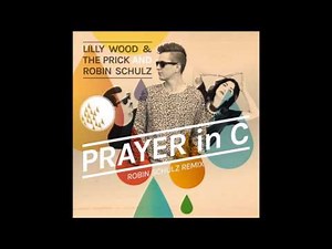 Lilly Wood & the Prick & Robin Schulz - Prayer In C (Audio)
