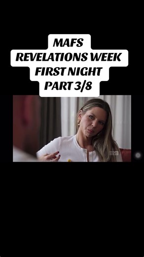MAFS REVELATIONS WEEK FIRST NIGHT PART 3/8 #MAFS #Bride #Wedding #Australia #fyp