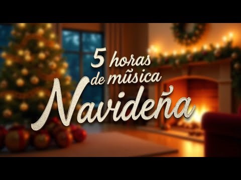 Navidad Instrumental 5 Horas – Música de Fondo Suave y Relajante