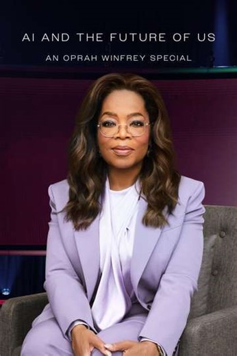 AI and the Future of Us: An Oprah Winfrey Special (2024) - Movie