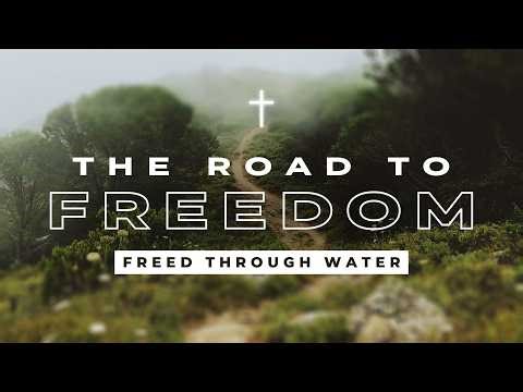 Freed Through Water | Pastor Sam Reinhard
