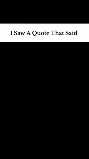 4.7K reactions · 195 shares | I Saw A Quote That Said: ....