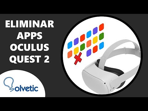 ❌ Eliminar aplicaciones Oculus Quest 2
