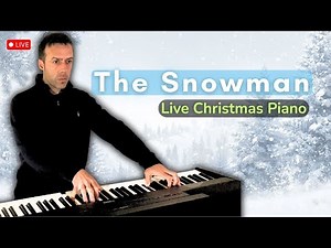 The Snowman – Live Christmas Piano (Walking in the Air)