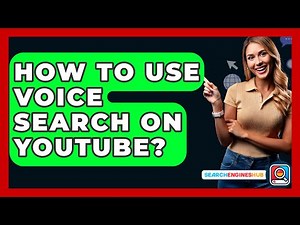 How To Use Voice Search On YouTube? - SearchEnginesHub.com