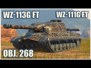 Object 268, WZ-113G FT & WZ-111G FT • WoT Blitz Gameplay