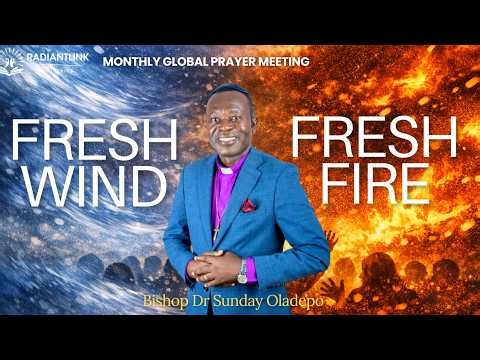 Fresh Wind, Fresh Fire || Bishop Dr Sunday Oladepo ‪@RadiantLinkMinistries‬