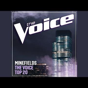 Minefields (The Voice Performance)