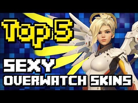 TOP 5 SEXY OVERWATCH SKINS