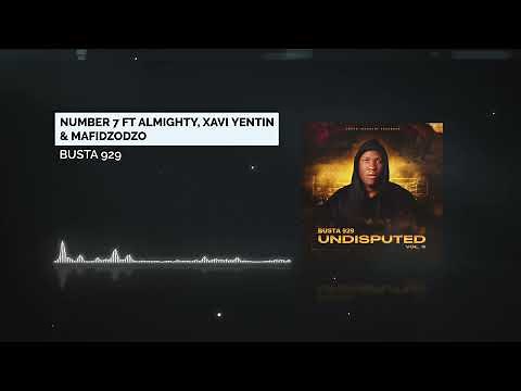 Busta 929 - Number 7 ft Almighty, Xavi Yentini & Mafidzodzo (Official Audio) 2022 Amapiano
