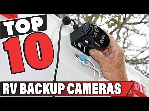 Best RV Backup Camera In 2025- Top 10 RV Backup Cameras Review