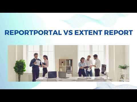 ReportPortal vs. ExtentReports: Which Tool is Better for Your Selenium java based Automation Team?