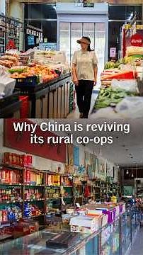 Why China is reviving its rural co-ops
