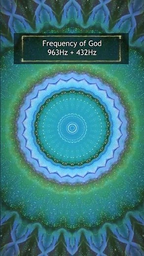 Frequency of God 963Hz + 432Hz