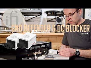 iFi Audio's GND Defender & DC Blocker